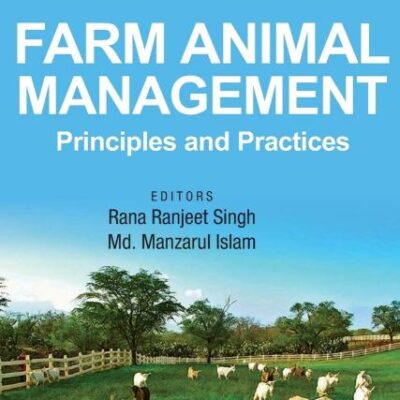 Farm Animal Management: Principles and Practices