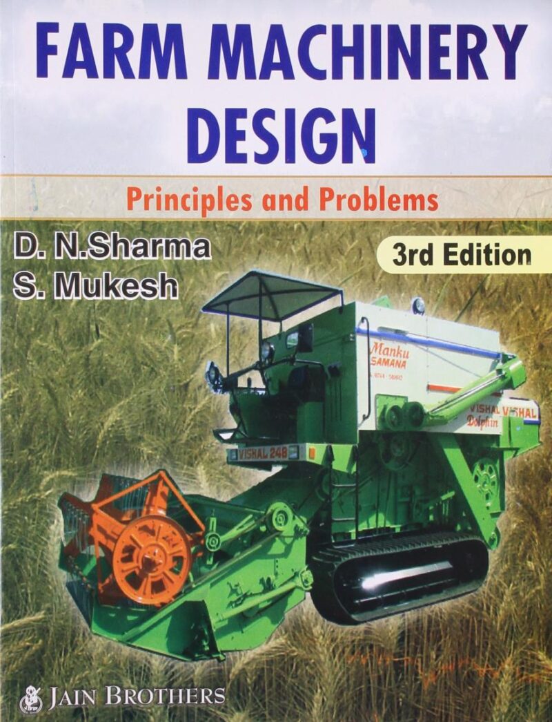 Farm Machinery Design : Principles And Problems