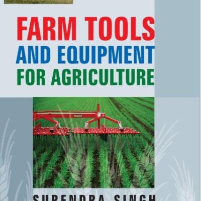 Farm Tools and Equipments for Agriculture