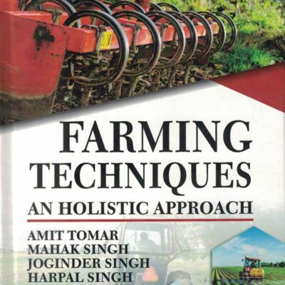 Farming Techniques: An Holistic Approach