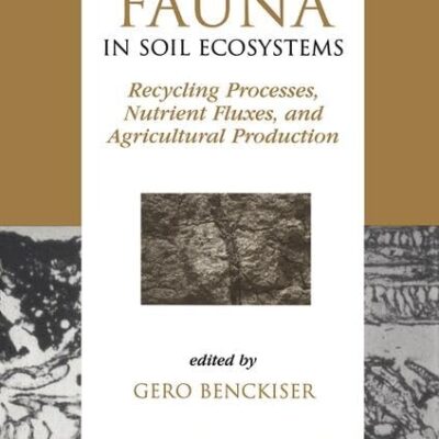 FAUNA IN SOIL ECOSYSTEMS: RECYCLING PROCESSES