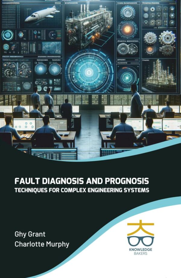 Fault Diagnosis and Prognosis Techniques for Complex Engineering Systems