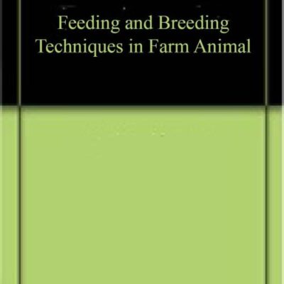 Feeding and Breeding Techniques in Farm Animal (9789391187514)