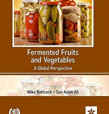 Fermented Fruits and Vegetables: A Global Perspectives