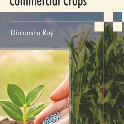 Fertilizer Management in Commercial Crops (9789390438396)