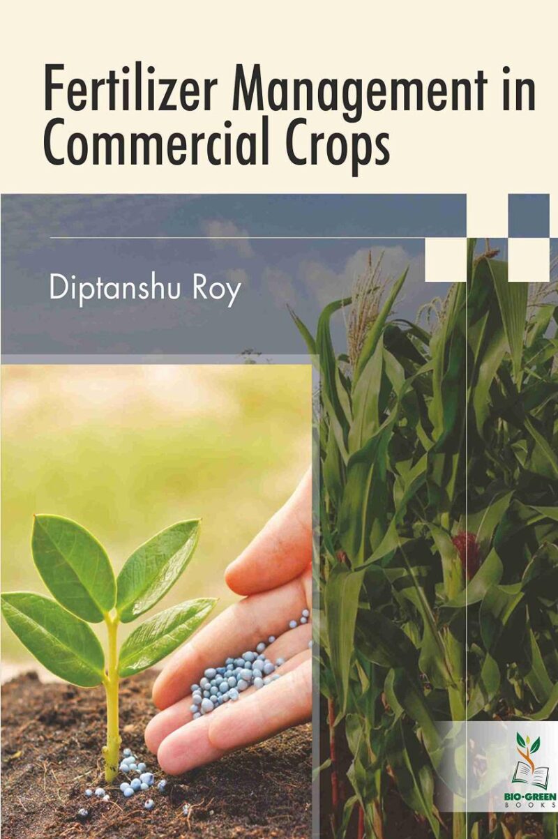 Fertilizer Management in Commercial Crops (9789390438396)