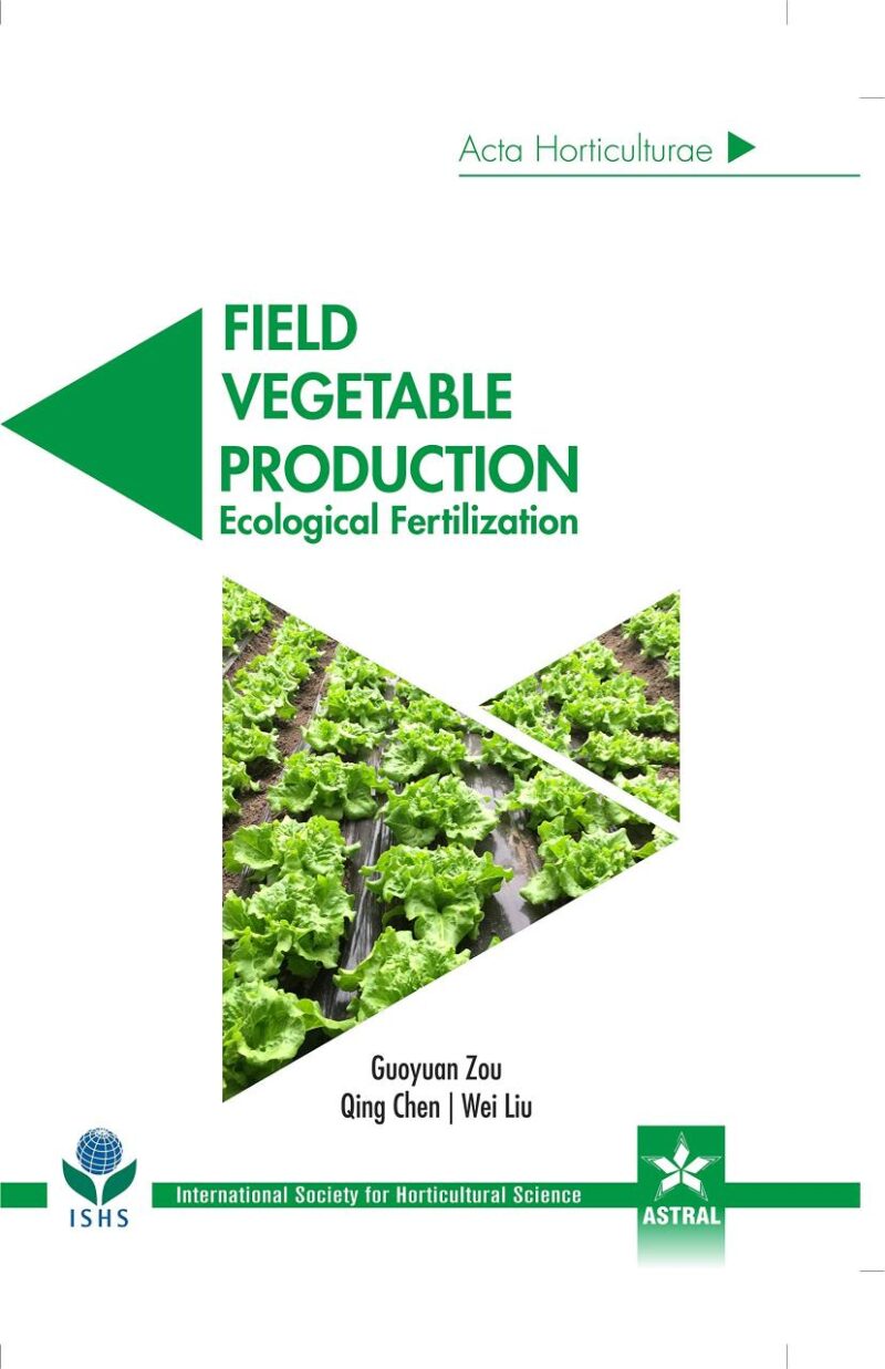 Field Vegetable Production: Ecological Fertilization (Acta Horticulturae 1192) (9789388982498)