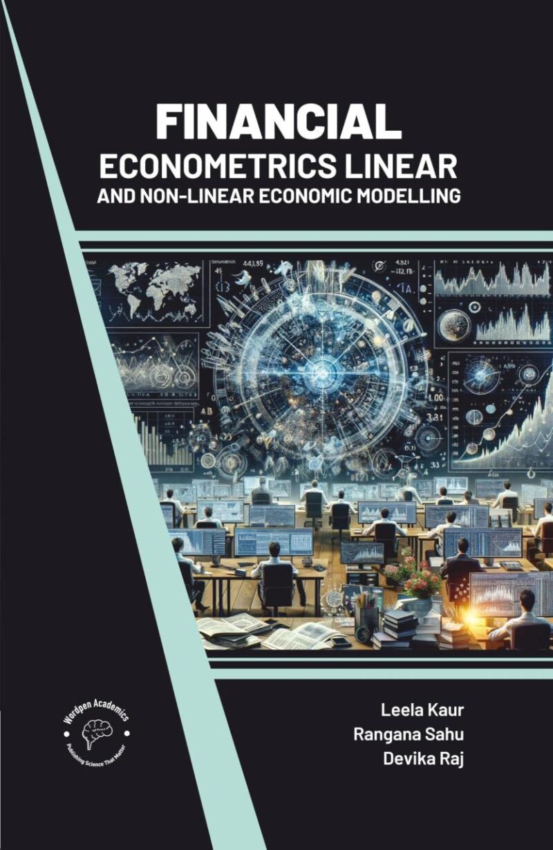 Financial Econometrics: Linear and Non-Linear Economic Modelling