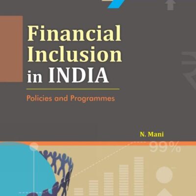Financial Inclusion in India: Policies & Programmes