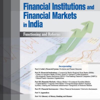 Financial Institutions & Financial Markets in India: Functioning & Reforms