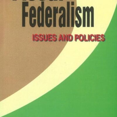Fiscal Federalism: Issues & Policies