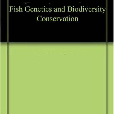 Fish Genetics and Biodiversity Conservation (9789391187712)