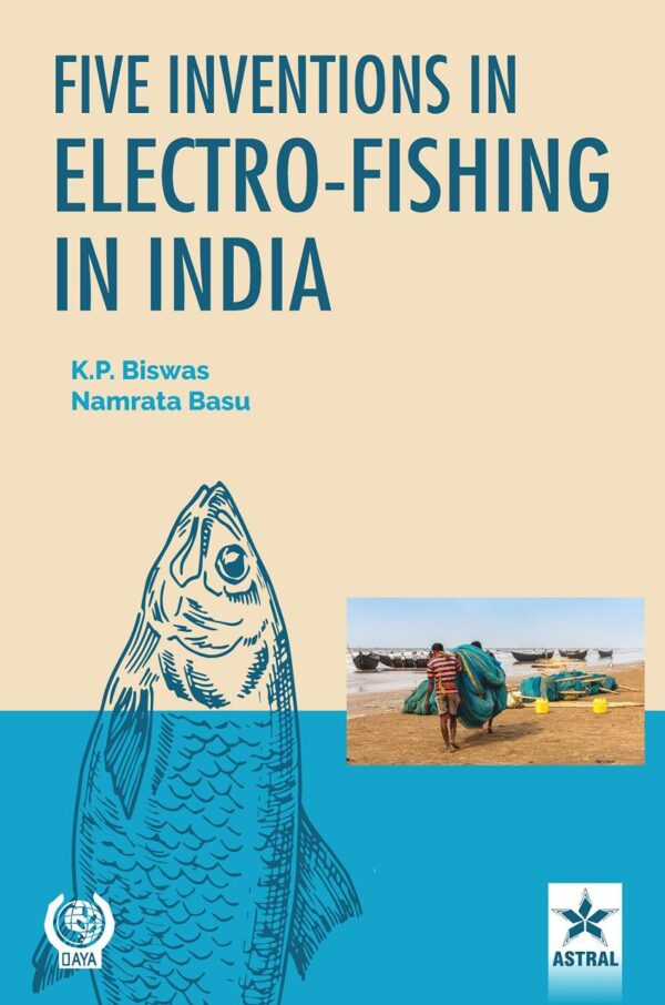 Five Inventions in Electro-Fishing in India (9789390384853)