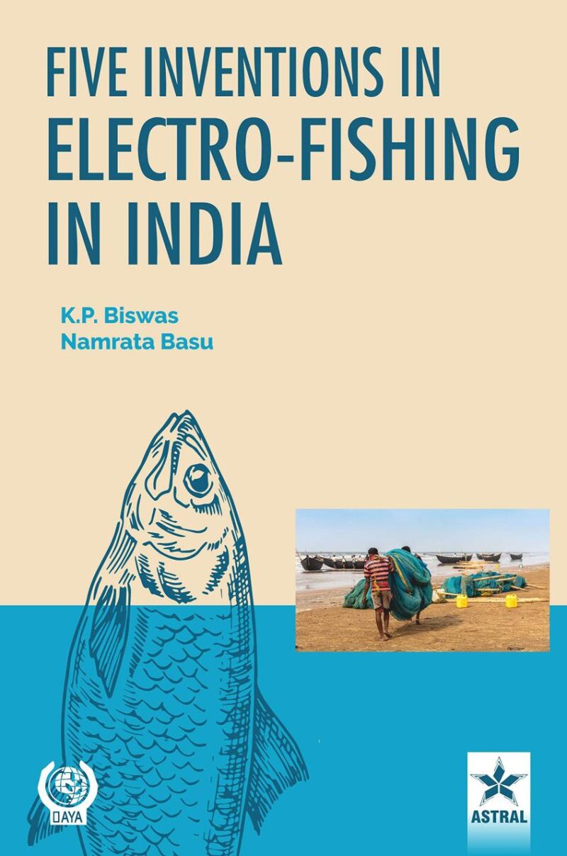 Five Inventions in Electro-Fishing in India (9789390384853)