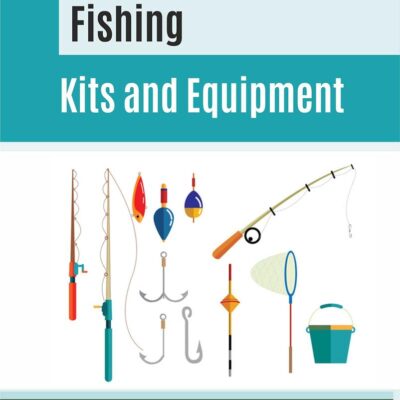 Fishing Kits and Equipment