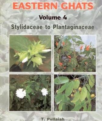 Flora of Eastern Ghats Vol 4: Stylidaceae to Plantaginaceae
