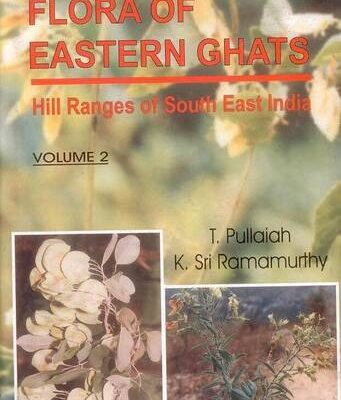 Flora of Eastern Ghats Vol 2: Hill Ranges of South East India