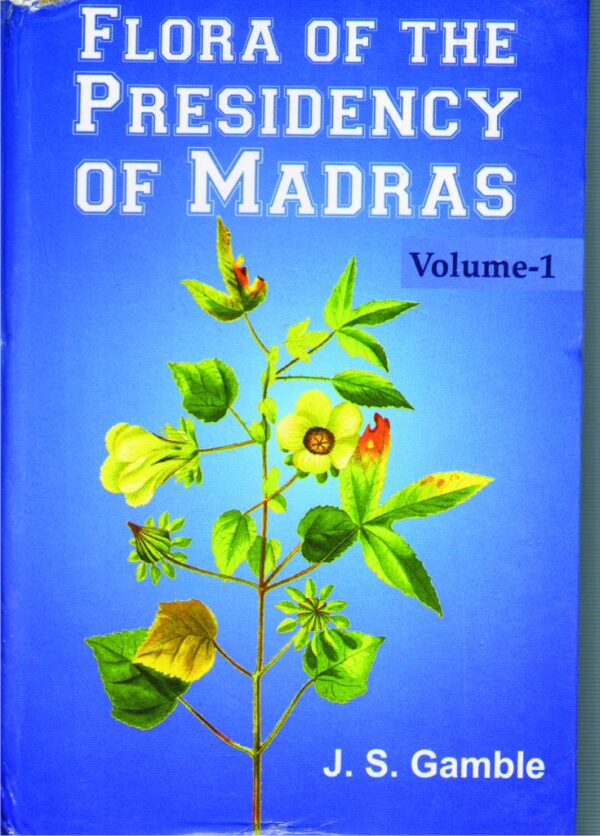 Flora of the Presidency of Madras in 3 Vols