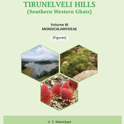 Flora of Tirunelveli Hills (Southern Western Ghats)