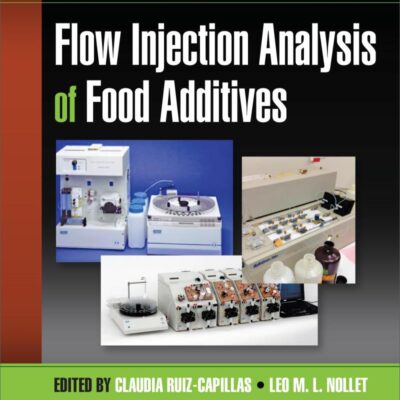 Flow Injection Analysis of Food Additives (Food Analysis & Properties)
