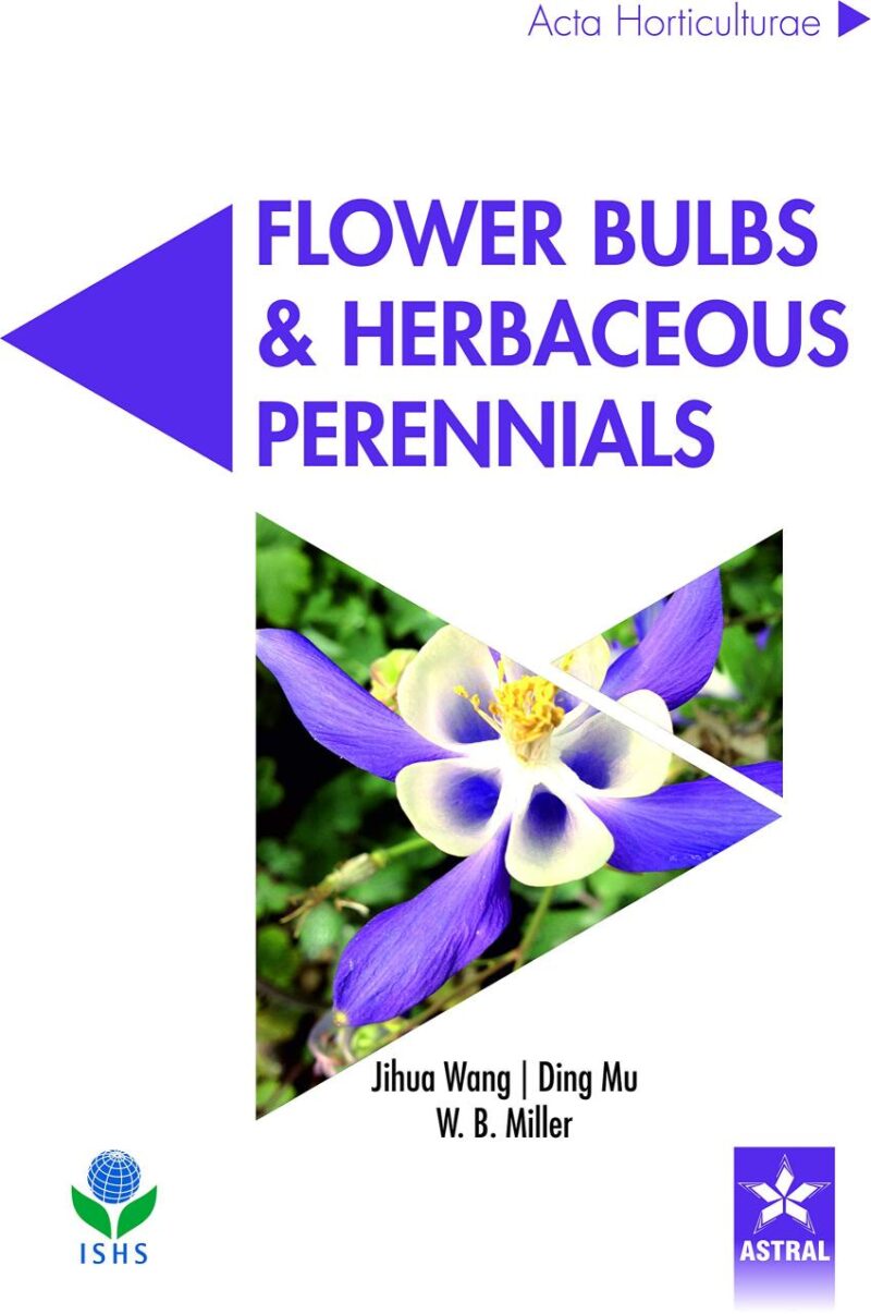 Flower Bulbs and Herbaceous Perennials (Acta Horticulturae 1171) (9789388982504)