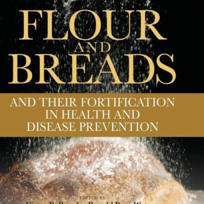 Flour and Breads and their Fortification in Health and Disease Prevention