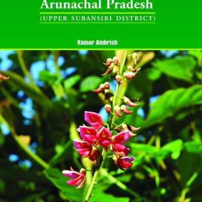 Floristic Diveity of Arunachal Pradesh (upper Subansari district)