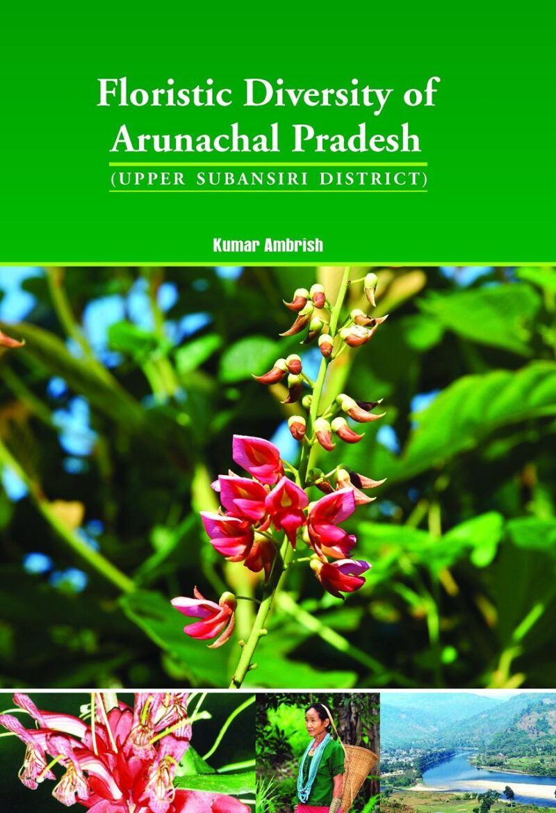 Floristic Diveity of Arunachal Pradesh (upper Subansari district)
