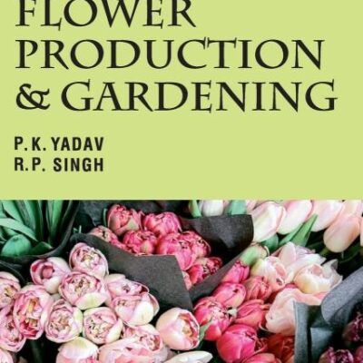 Flower Production and Gardening