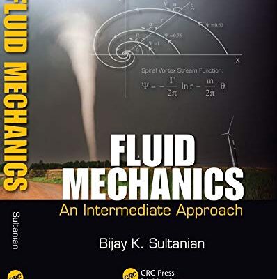 FLUID MECHANICS: AN INTERMEDIATE APPROACH