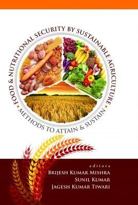 Food and Nutritonal Security By Sustainable Agriculture: Methods To Attain and Sustain