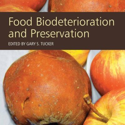 Food Biodeterioration and Preservation