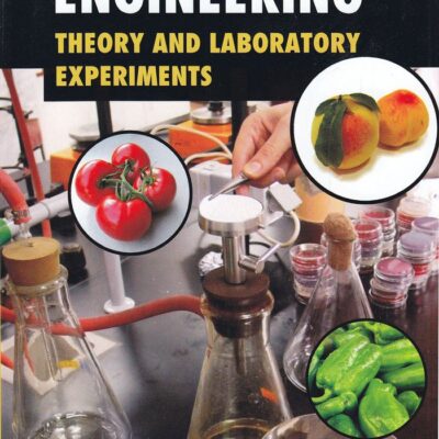Food Process Engineering: Theory and Laboratory Experiments