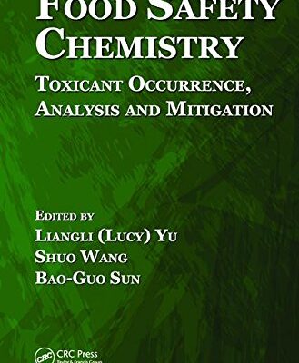 FOOD SAFETY CHEMISTRY: TOXICANT OCCURRENCE
