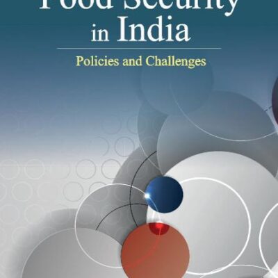 Food Security in India: Policies and Challenges: Policies & Challenges