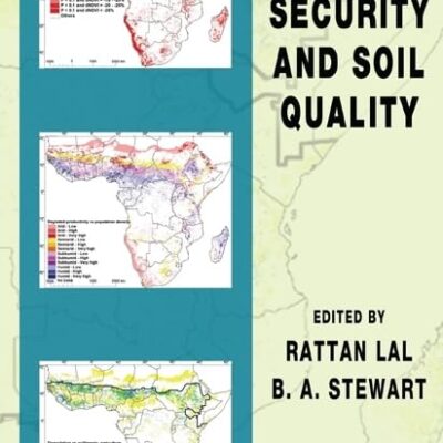 FOOD SECURITY AND SOIL QUALITY (ADVANCES IN SOIL SCIENCE): 17