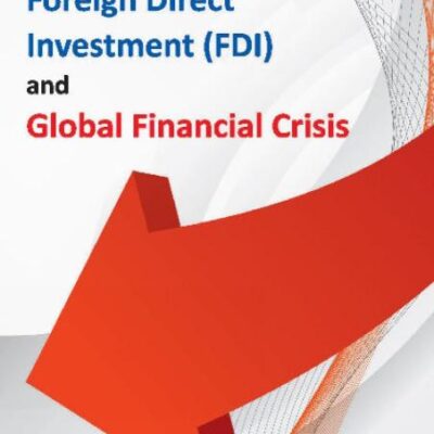 Foreign Direct Investment (FDI) & Global Financial Crisis