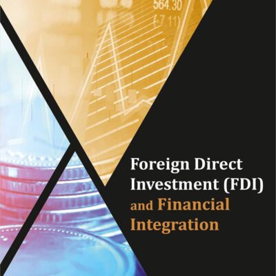 Foreign Direct Investment (FDI) and Financial Integration