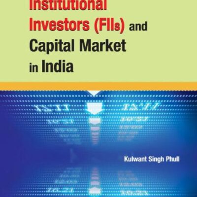 Foreign Institutional Investors (FIIs) & Capital Market in India