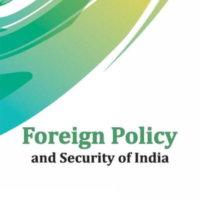 Foreign Policy and Security of India