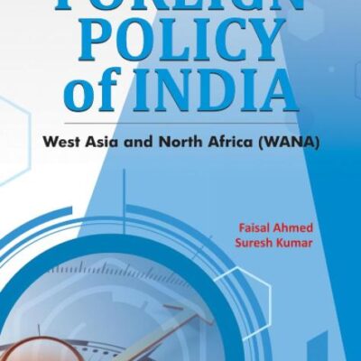 Foreign Policy of India: West Asia & North Africa (WANA)