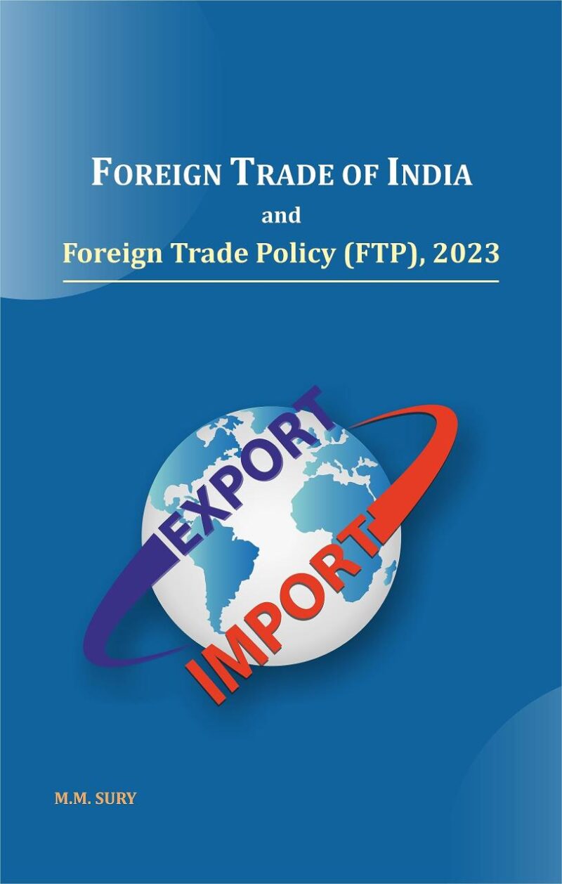 Foreign Trade of India and Foreign Trade Policy (FTP)