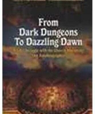 From Dark Dungeons to Dazzling Dawn: Life strong struggle with the church hierarchy