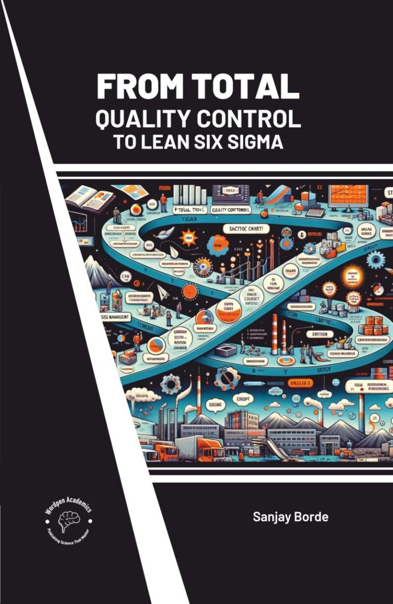 From Total Quality Control to Lean Six Sigma