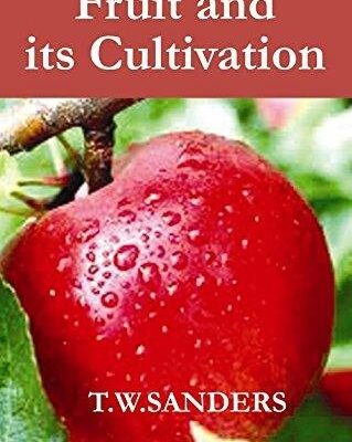 Fruit and Its Cultivation