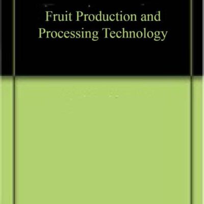 Fruit Production and Processing Technology (9789390438532)