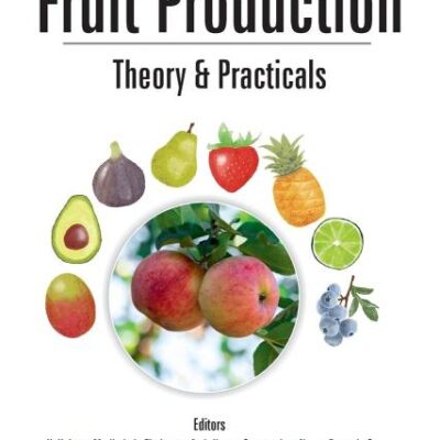 Fruit Production: Theory and Practicals