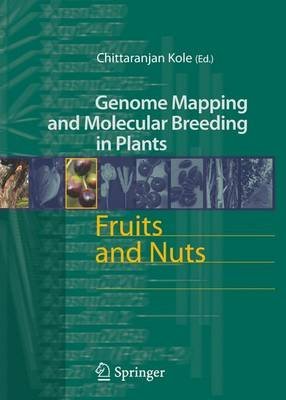 FRUITS AND NUTS: GENOME MAPPING AND MOLECULAR BREEDING IN PLANTS