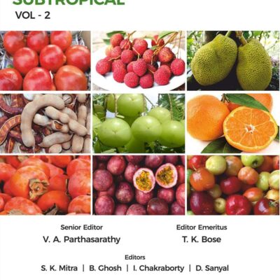Fruits: Tropical and Subtropical Vol 2 4th Revised and Illustrated edn (9789390435807)