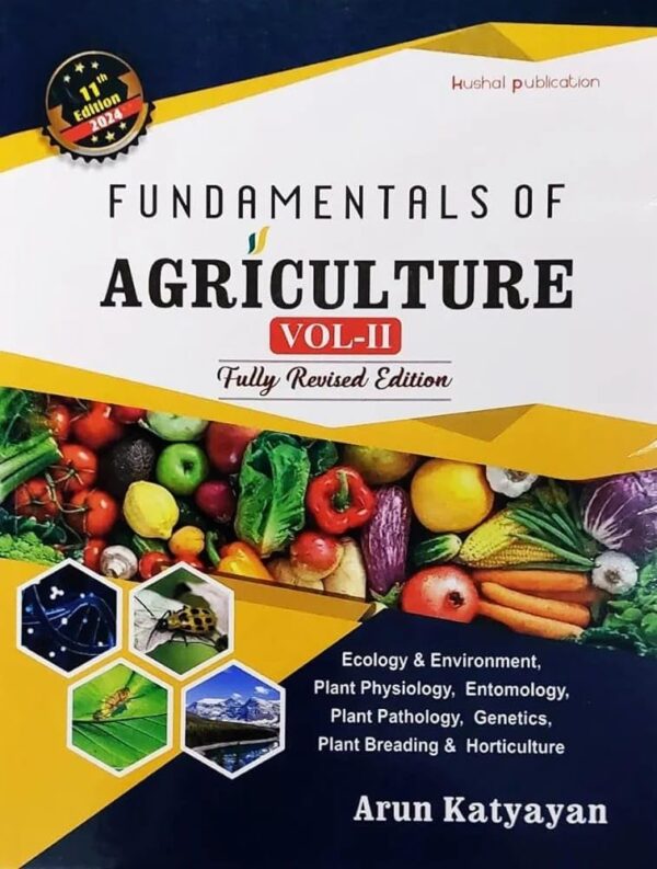 Fundamentals of Agriculture - Arun Katyayan - Volume 2 - 11th Edition - 2024 [ENGLISH LANGUAGE]